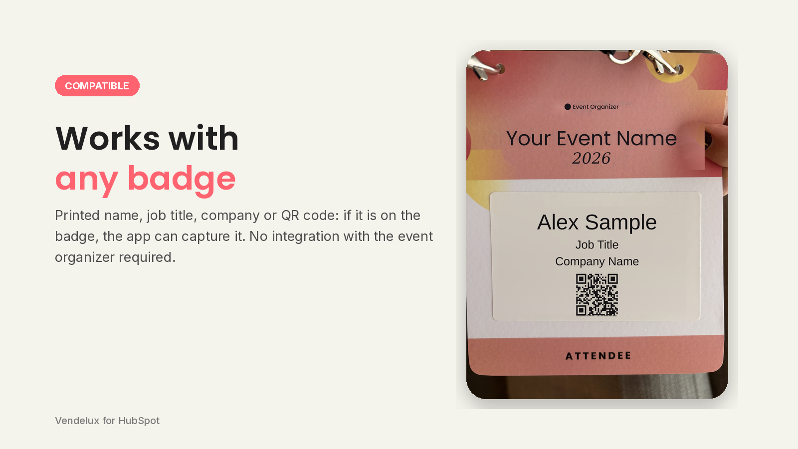 Close-up of a sample conference badge with name, job title, company and QR code, next to the headline Works with any badge